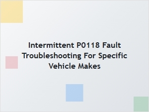 Interpreting and Addressing P0118 Faults Across Car Brands
